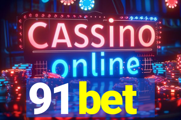 91 bet